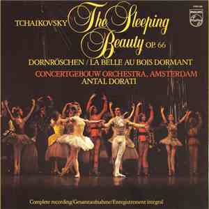 Tchaikovsky, Concertgebouw Orchestra, Amsterdam, Antal Dorati - The Sleeping Beauty Op. 66 download mp3