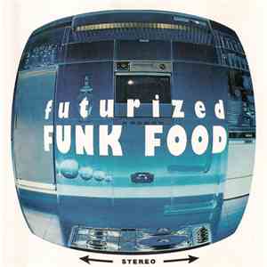 Various - Futurized Funk Food download mp3