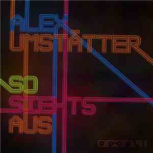 Alexander Umstätter - So Siehts Aus download mp3