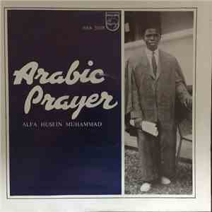 Alfa Husein Muhammad - Arabic Prayer download mp3