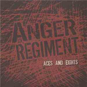 Anger Regiment - Aces And Eights download mp3