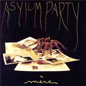 Asylum Party - Mère mp3 download
