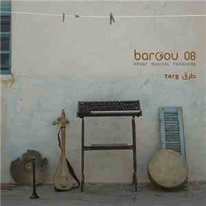 Bargou 08 - Targ download mp3