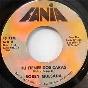 Bobby Quesada - Tu Tienes Dos Caras / El Regalito download mp3