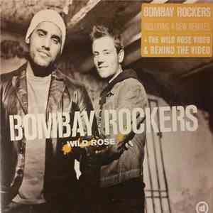 Bombay Rockers - Wild Rose download mp3