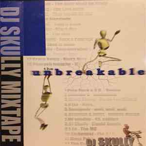 DJ Skully - The Unbreakable download mp3