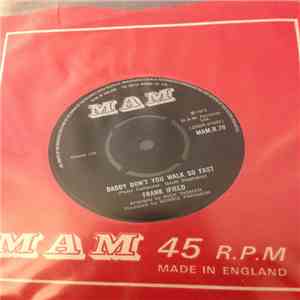 Frank Ifield - Daddy Don't You Walk So Fast/Roots and Rafters download mp3