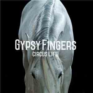 GypsyFingers - Circus Life download mp3
