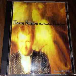 Harry Nilsson - Must Have Been a Sweet Dream - Rarities 1963-1993 download mp3