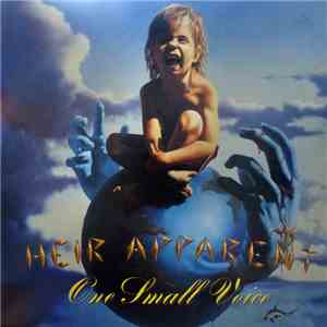 Heir Apparent - One Small Voice download mp3