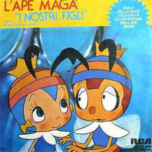 I Nostri Figli - L'Ape Magà download mp3