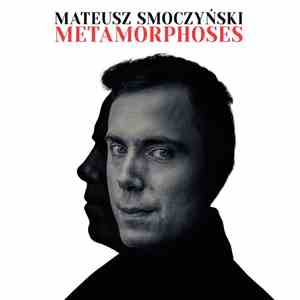 Mateusz Smoczyński - Metamorphoses download mp3