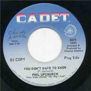 Phil Upchurch - You Don't Have To Know / Softly mp3 download