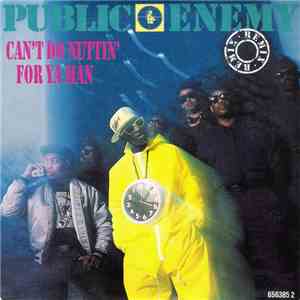 Public Enemy - Can't Do Nuttin' For Ya Man download mp3