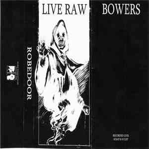 Robedoor - Bowers (Live Raw) download mp3