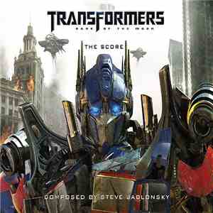 Steve Jablonsky - Transformers: Dark Of The Moon (The Score) download mp3