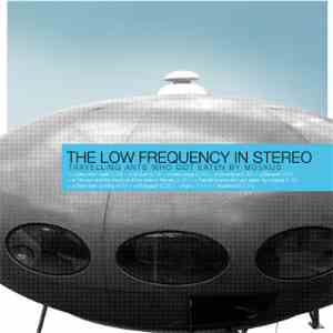 The Low Frequency In Stereo - Travelling Ants Who Got Eaten By Moskus download mp3