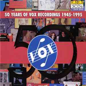 Various - 50 Years Of Vox Recordings 1945-1995 download mp3