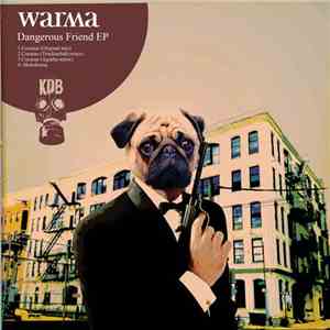 Warma - Dangerous Friend EP download mp3