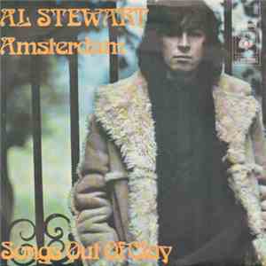 Al Stewart - Amsterdam / Songs Out Of Clay download mp3