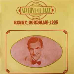 Benny Goodman - Archive Of Jazz Volume 35 - Benny Goodman . 1935 download mp3