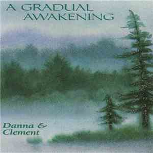 Danna & Clement - A Gradual Awakening download mp3