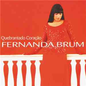 Fernanda Brum - Quebrantado Coração download mp3