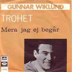 Gunnar Wiklund - Trohet mp3 download