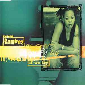 Karen Ramirez - If We Try mp3 download