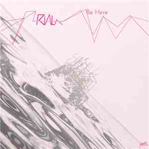 Riala - Be Here | Be There download mp3