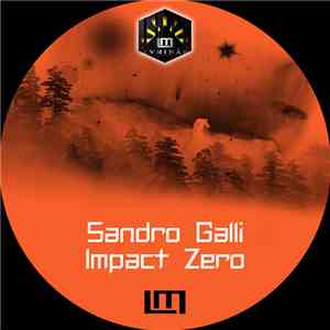Sandro Galli - Impact Zero download mp3