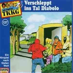 Stefan Wolf - TKKG 137 - Verschleppt Ins Tal Diabolo download mp3