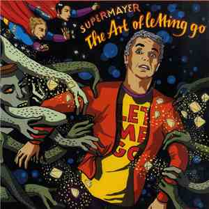 Supermayer - The Art Of Letting Go download mp3