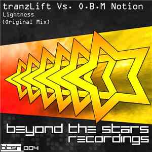 tranzLift Vs. O.B.M Notion - Lightness download mp3