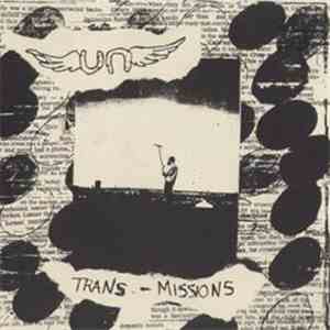 Un - Trans-Missions download mp3