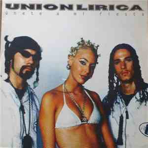 Unión Lírica - Unete A Mi Fiesta download mp3