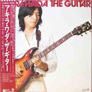 和田アキラ - Akira Wada The Guitar mp3 download