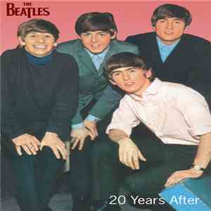 Beatles, The - 20 Years After download mp3