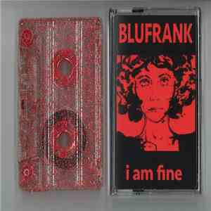 BLUFRANK - i am fine download mp3