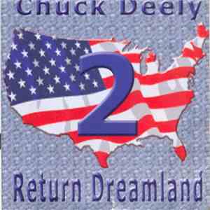 Chuck Deely - Return 2 Dreamland download mp3