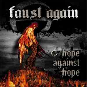 Faust Again - Hope Against Hope mp3 download