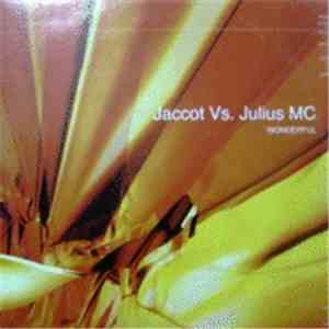 Jaccot vs. Julius MC - Wonderful download mp3