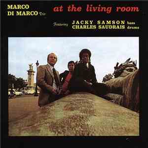 Marco Di Marco Trio, Marco Di Marco - At The Living Room download mp3