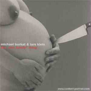 Michael Burkat & Lars Klein - The "One Family" Thing mp3 download