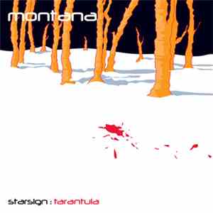 Montana  - Starsign : Tarantula mp3 download