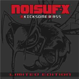 Noisuf-X - #Kicksome(b)ass download mp3