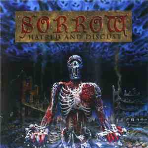 Sorrow  - Hatred And Disgust / Forgotten Sunrise download mp3