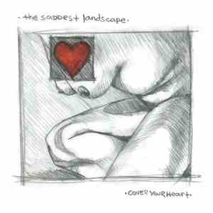 The Saddest Landscape - Cover Your Heart download mp3