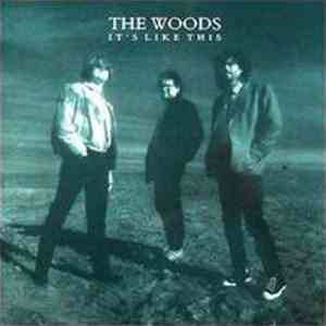The Woods  - It's Like This download mp3
