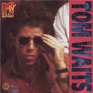 Tom Waits - MTV Music History download mp3